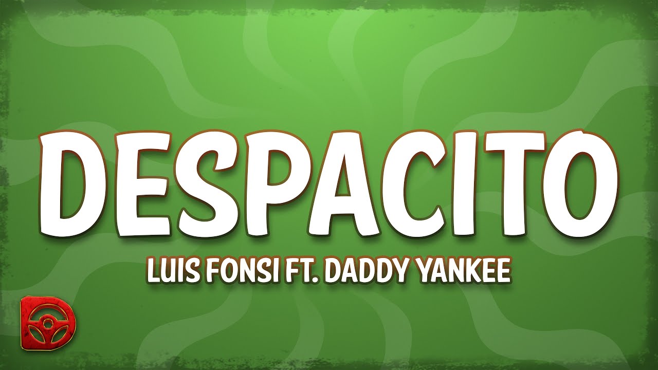 Luis Fonsi - Despacito Lyrics ft. Daddy Yankee 🎶