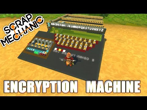 Advanced Enigma Machine! [Scrap Mechanic]