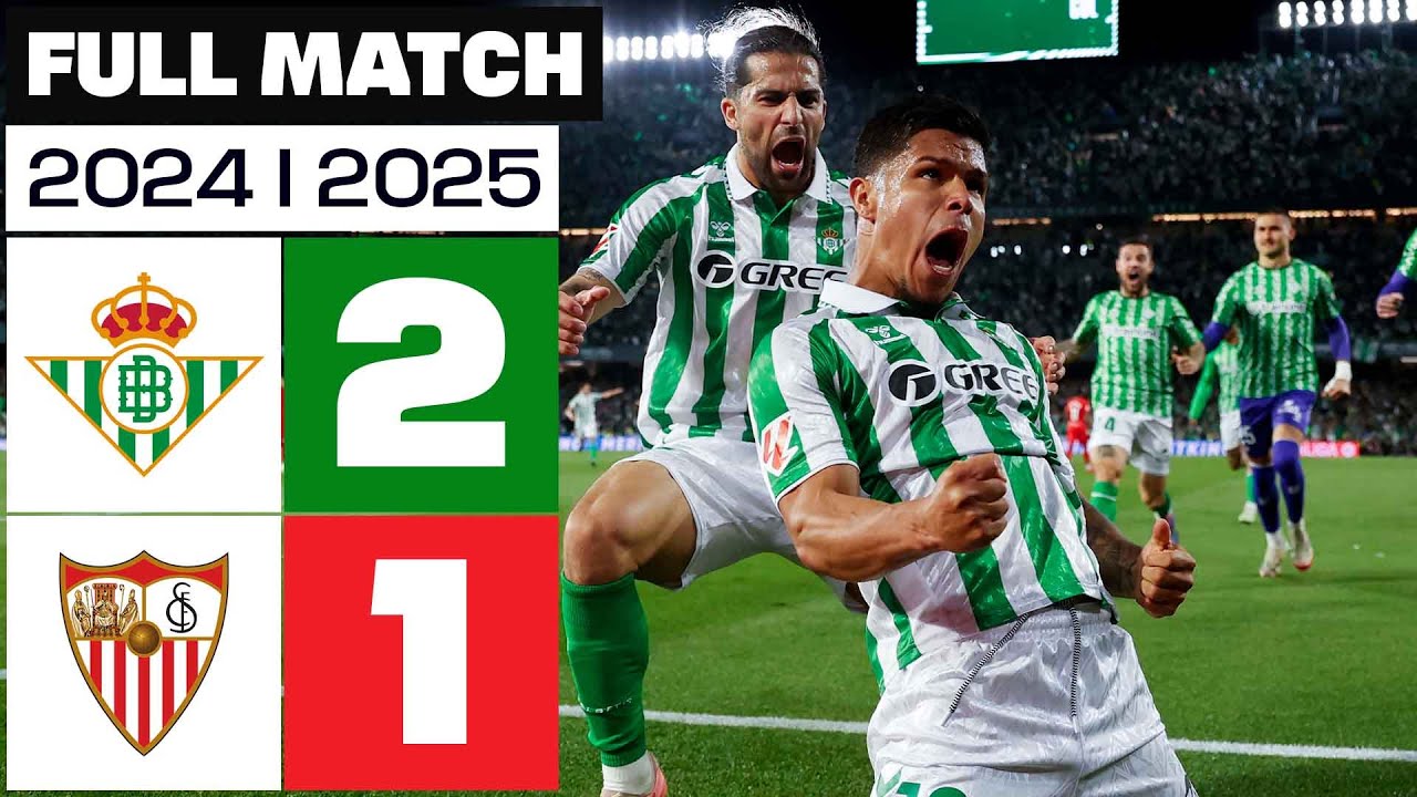 Real Betis vs Sevilla FC 2-1 | Full Match Highlights | La Liga EA Sports 2024/25 ⚽