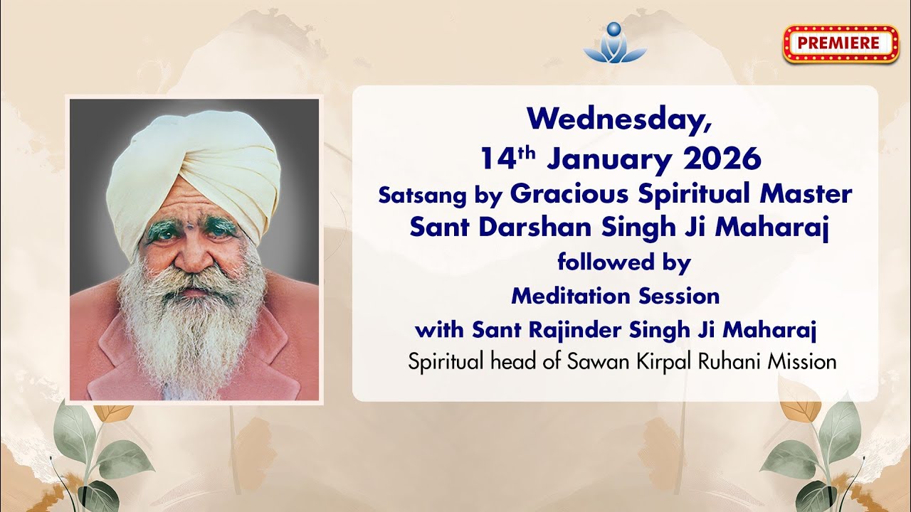 Satsang with Sant Darshan Singh Ji Maharaj - Jan 14, 2026
