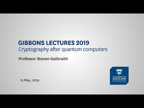 Gibbons Lectures 2019: Cryptography after quantum computers