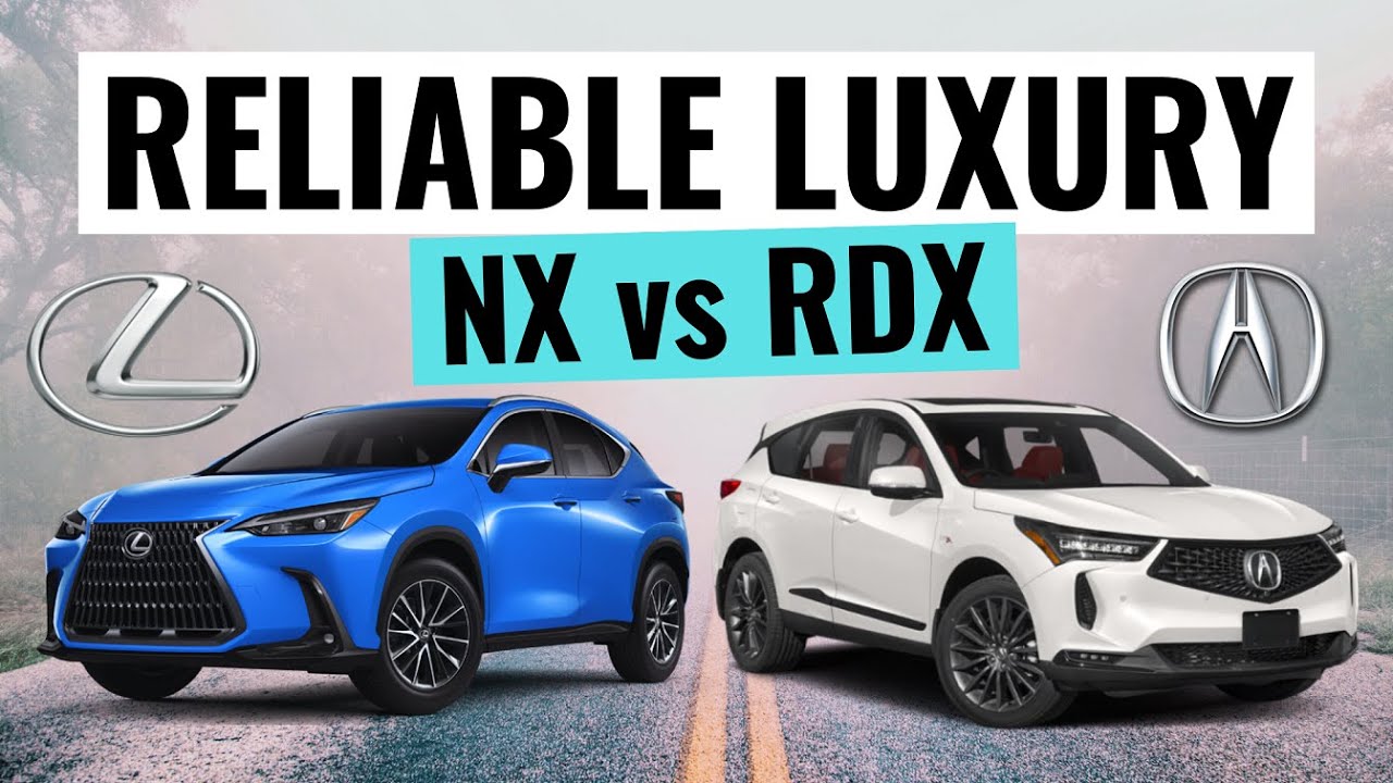 2024 Lexus NX 350 vs Acura RDX: Luxury SUV Showdown
