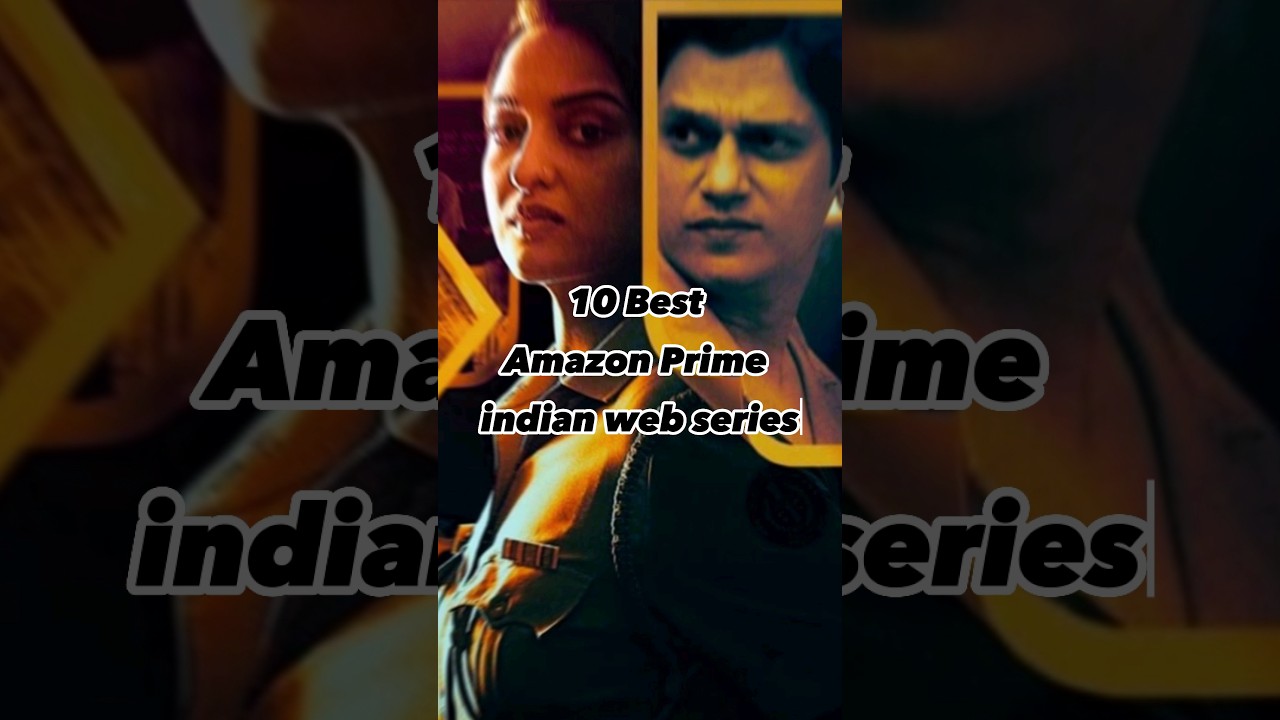 Top 10 Prime Indian Web Series to Watch 🎥