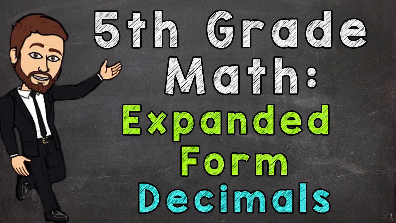 Expanded Form with Decimals | 5th Grade Math
