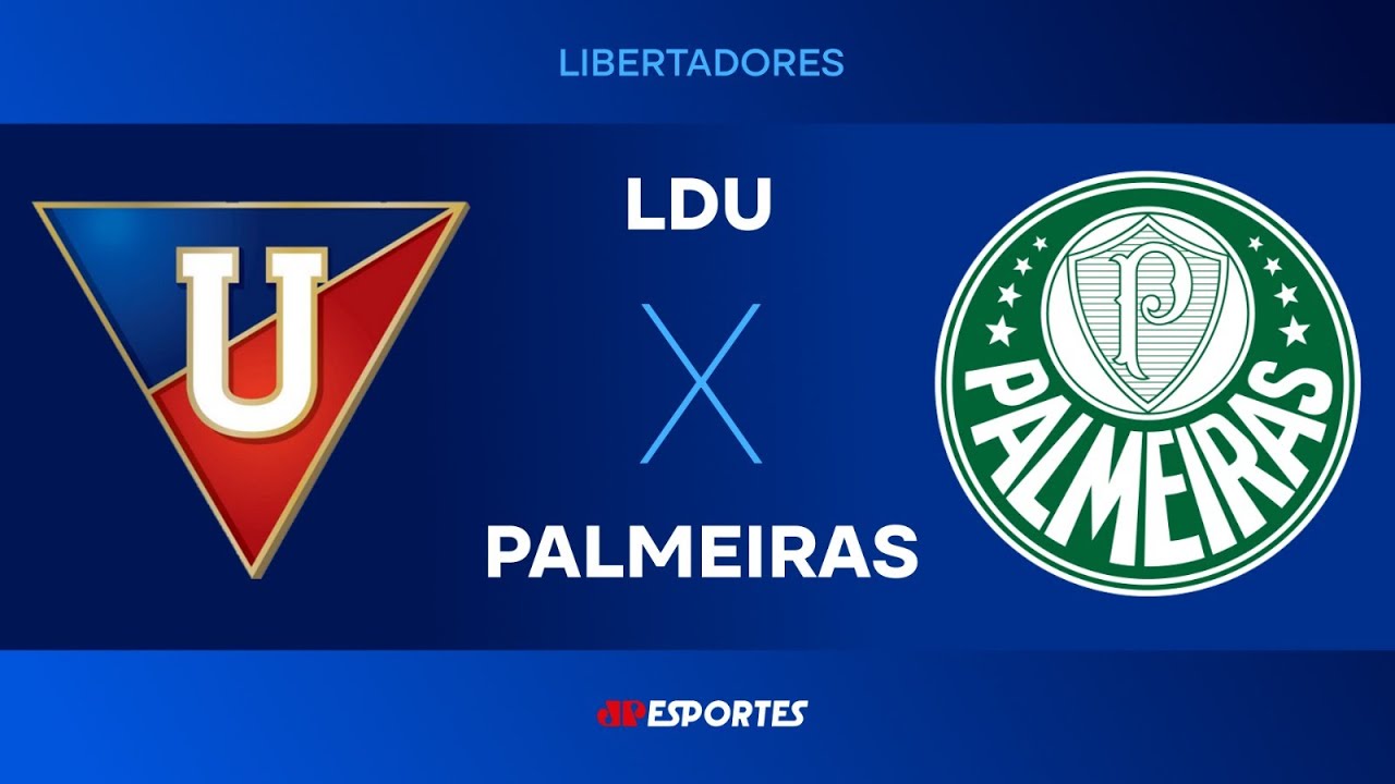 LDU 3-0 Palmeiras | Assista ao Vivo na Jovem Pan Esportes ⚽