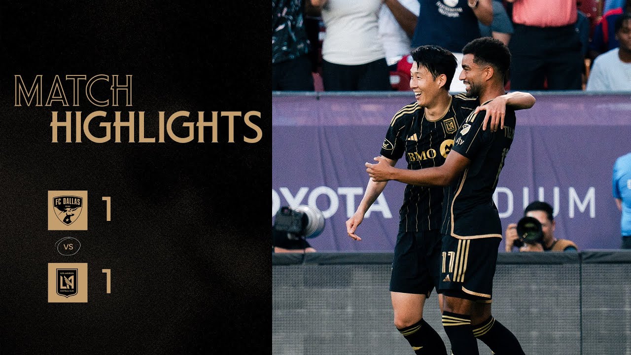FC Dallas vs. LAFC | FULL MATCH HIGHLIGHTS | Son Heung-Min First Goal