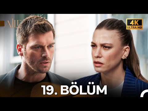 Aile 19. Bölüm (4K)