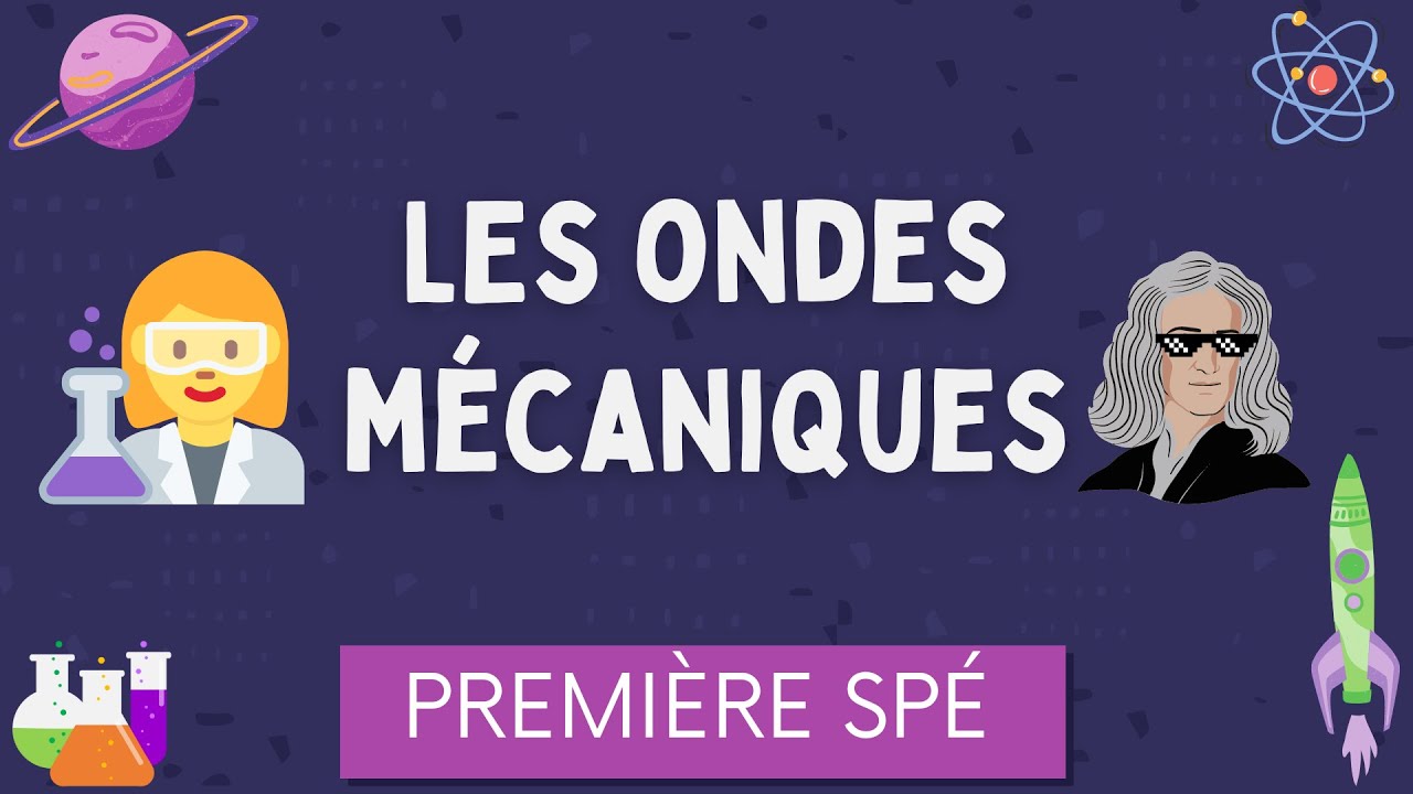 Les ondes mĂ©caniques en Physique Chimie đ