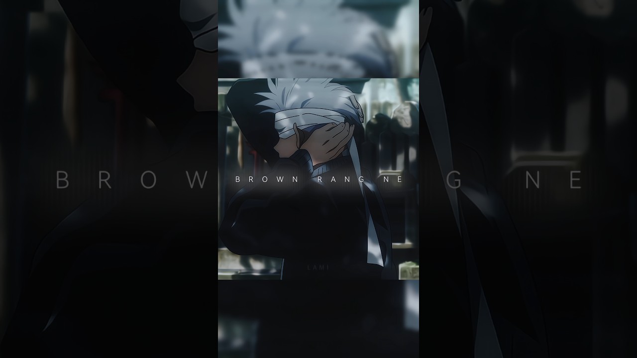 Gojo Satoru - Brown Rang Lyrics | Jujutsu Kaisen ✨