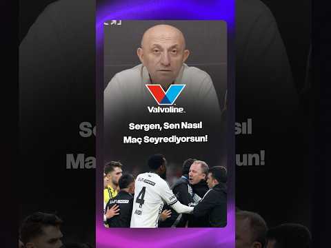 Sinan Engin: Sergen, Sen Nasıl Maç Seyrediyorsun!