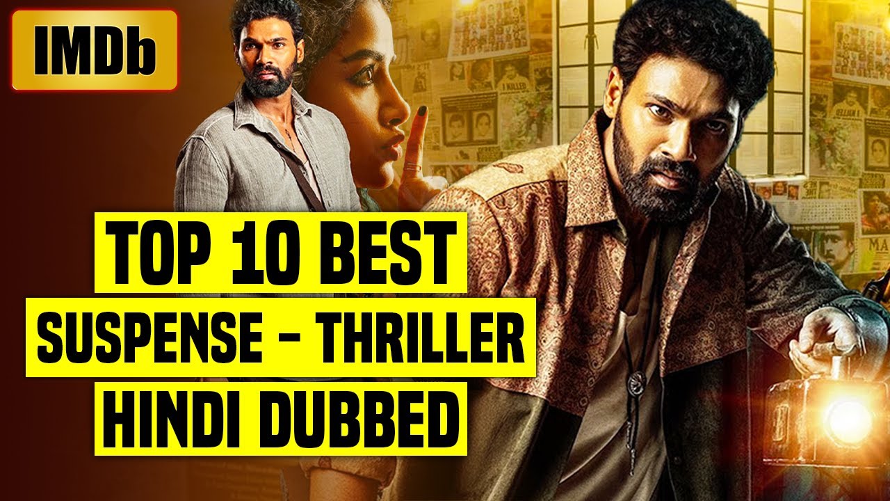 Top 10 South Indian Suspense Thrillers in Hindi (2025) π¬