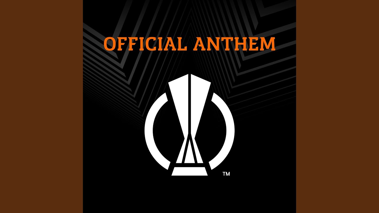 UEFA Europa League Anthem 🎶