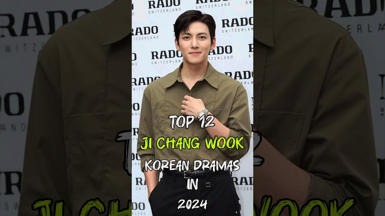 Top 12 Ji Chang Wook Korean Dramas of 2024 🎬