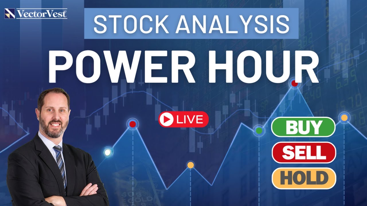 π΄ Live Stock Analysis Power Hour | VectorVest