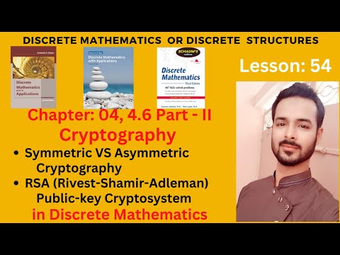 Lesson 54: Symmetric VS Asymmetric Cryptography | RSA Rivest Shamir Adleman Public-key Cryptosystem