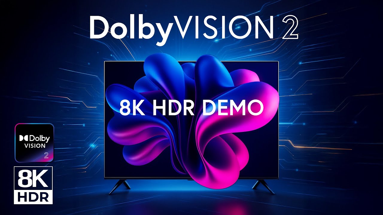 Dolby Vision 2 Debuts! - 8K HDR Demo 🚀