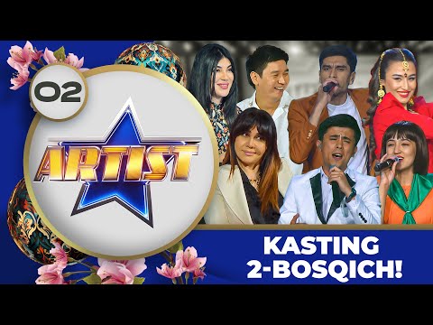 Artist 3-mavsum 2-son KASTING 2-BOSQICH! (14.05.2023)
