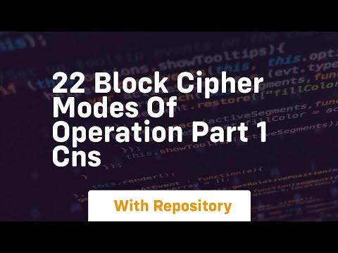 22 block cipher modes of operation part 1 cns