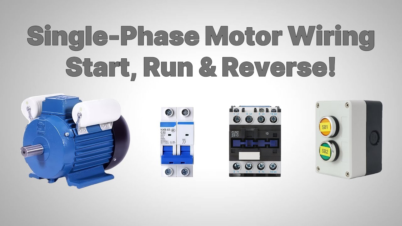 Single-Phase Motor Wiring: Start, Run & Reverse