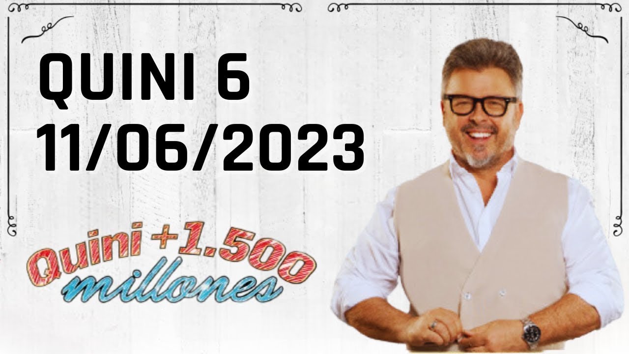 Resultados en Vivo del Quini 6 - ¡$1.500 Millones en Juego! 🤑 Domingo 11 de Junio 2023