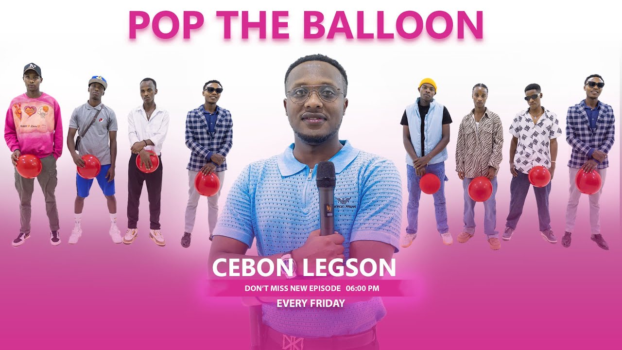 Magic Match | Pop the Balloon 🎈: Rwanda Episode 45 - Love Rejected Due to Excessive Pride 😲