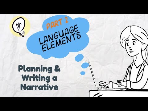 Writing a Narrative: Part 2 Language Elements | EasyTeaching