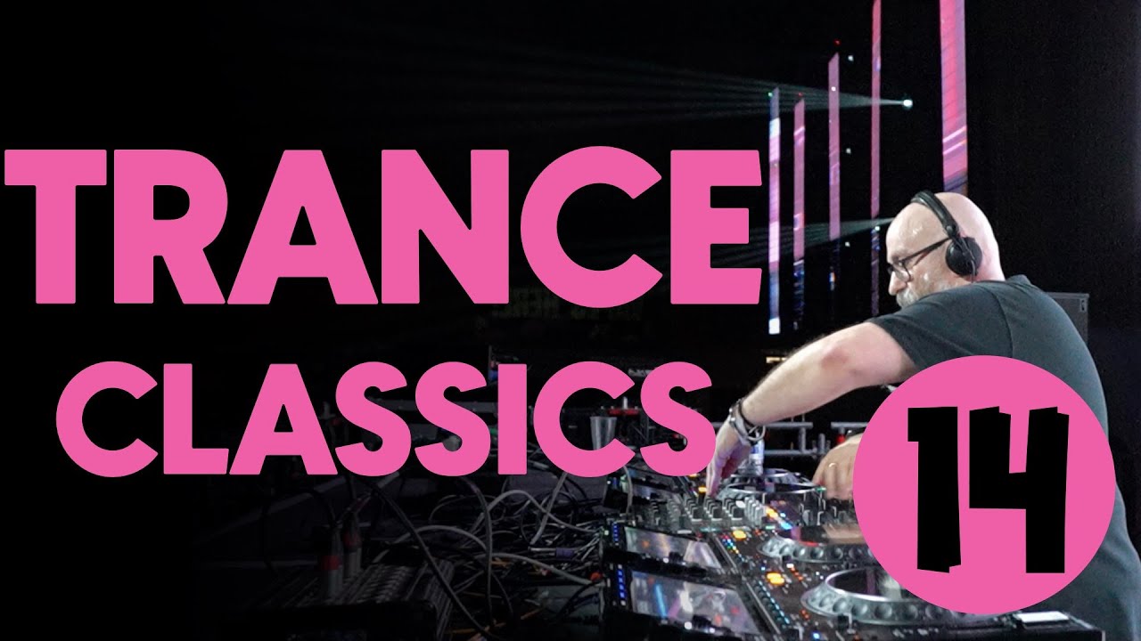 Classic Trance Mix #14: 90s & 00s Anthems 🎶