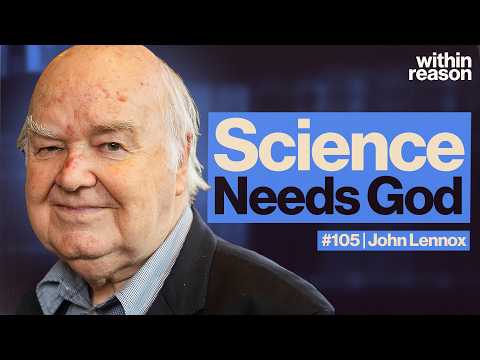 Why This Oxford Mathematician is Confident God Exists | John Lennox