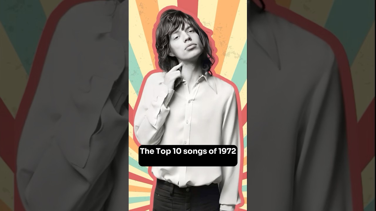 The Top 10 Songs of 1972