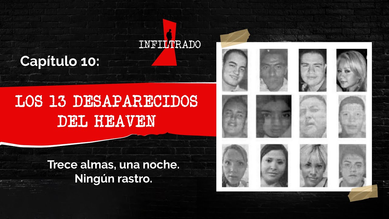 Bar Heaven: 13 jóvenes desaparecieron sin dejar rastro