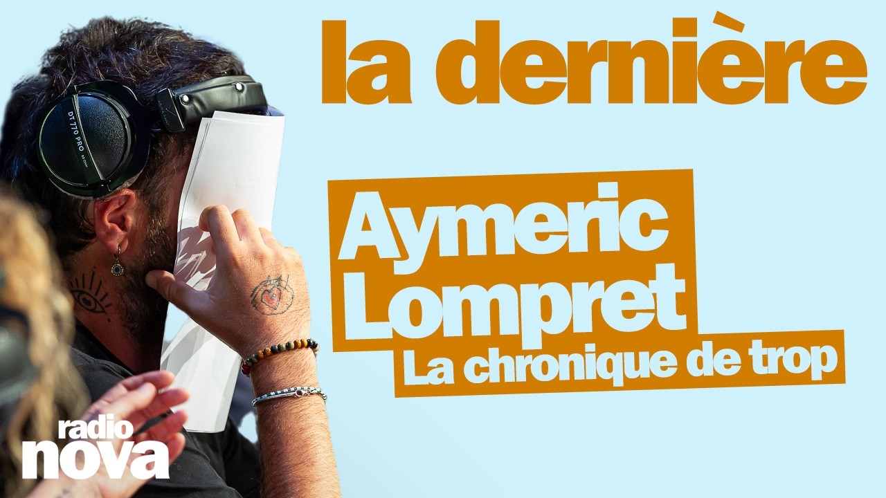 La chronique d'Aymeric Lompret sur La dernière (2026) 🎙️