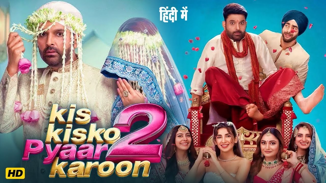 Kis KisKo Pyaar Karoon 2 Full Hindi Movie 2025 🎬