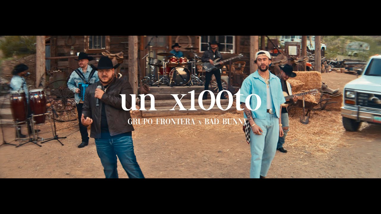 Grupo Frontera & Bad Bunny - UN X100TO (Official Video)