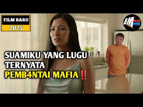 Suamiku Yang Lugu Ternyata Pemb4ntai Mafia - Alur Cerita Film Action Terbaru 2025