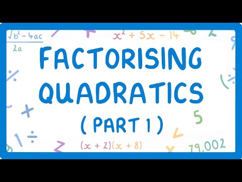 GCSE Maths - Factorising Quadratics - Part 1 - (When the x² Coefficient is 1) (2026/27 exams)