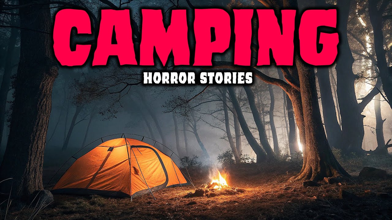 8 NEW Most Disturbing TRUE Camping Horror Stories | Episode 02 | Buried Files
