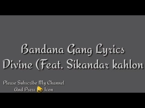 Bandana Gang Lyrics l Divine Ft. Sikandar Kahlon