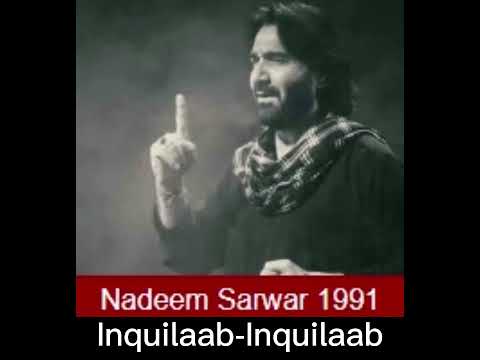 Noha  - Inquilaab Inquilaab - Nadeem Raza Sarwar 1991