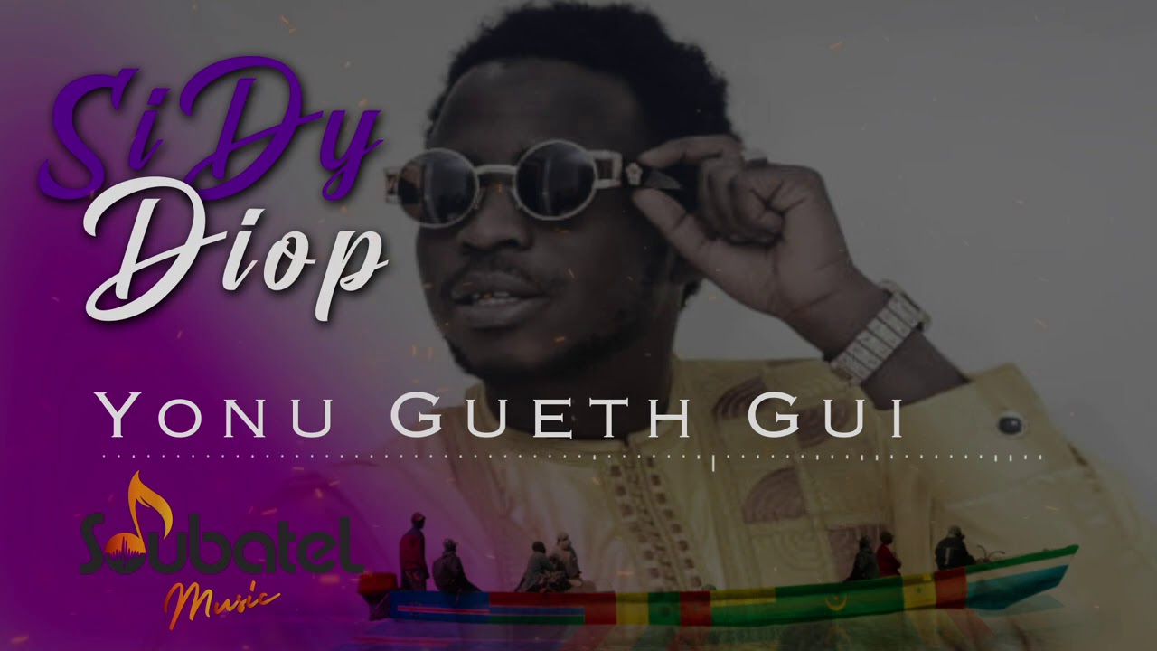 Sidy Diop - Yonu Gueth Gui (Official Audio)