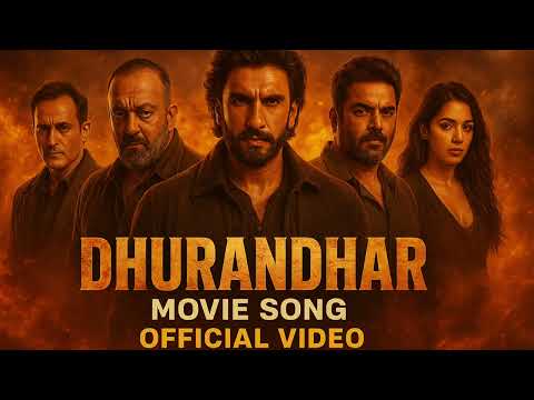 Dhurandhar Song – The Fire Within | Official Video | Ranveer Singh | Shashwat Sachdev | New 2025 Hit