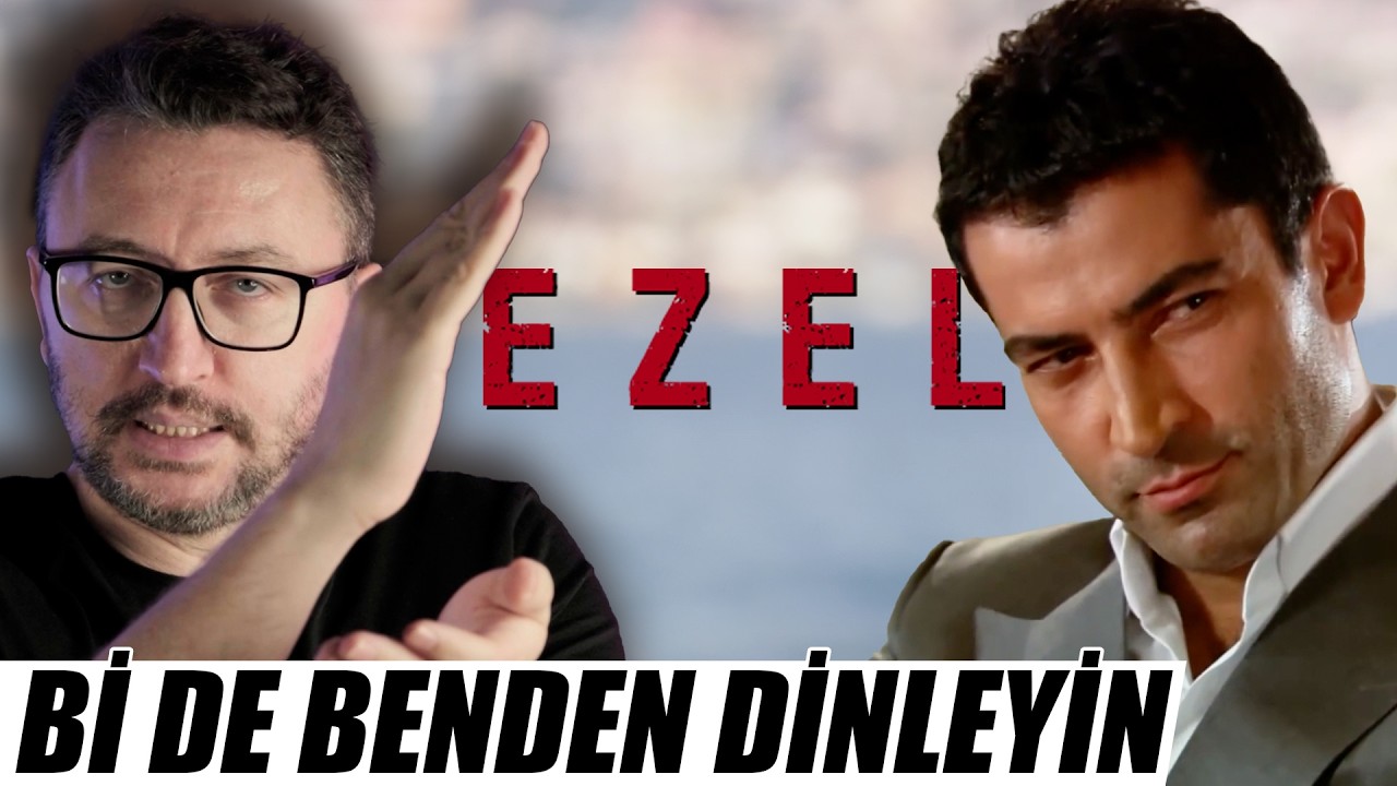GELMİŞ GEÇMİŞ EN İYİSİ: EZEL İNCELEMESİ | NOSTALJİ SERİSİ