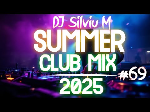 Party Summer Music Mix 2025 | DJ Club Dance Music 2025 | Best Remixes Of Popular Songs 2025 MEGAMIX