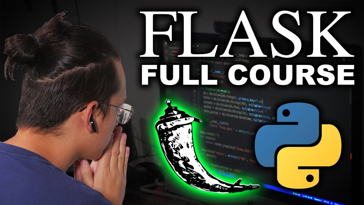 Python Flask Tutorial for Beginners - Complete Course in 3 Hours (2020)