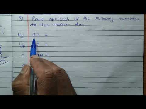 Round off each the following numbers to the nearest ten