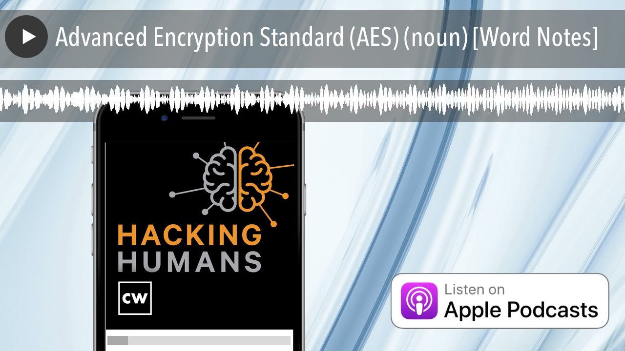 Understanding AES: The U.S. Government's Secure Data Encryption Standard 🔐