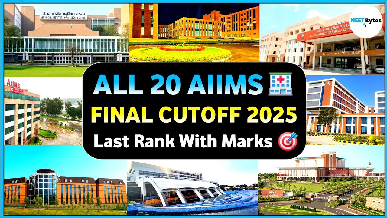 AIIMS Cutoff 2025 🏥 | All 20 AIIMS Final Cutoff 2025 🔥 | NEET Bytes