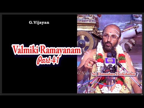 ராமாயணம் பகுதி 41,  Ramayanam   ,  Damodara Deekshithar, ஆஸ்திகசமாஜம்  #வீனஸ்காலனி #asthikasamajam