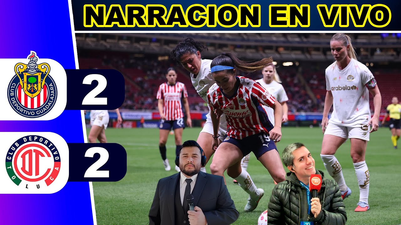 Chivas vs Toluca en Vivo ⚽ Liga MX Femenil Cuartos de Final 2025