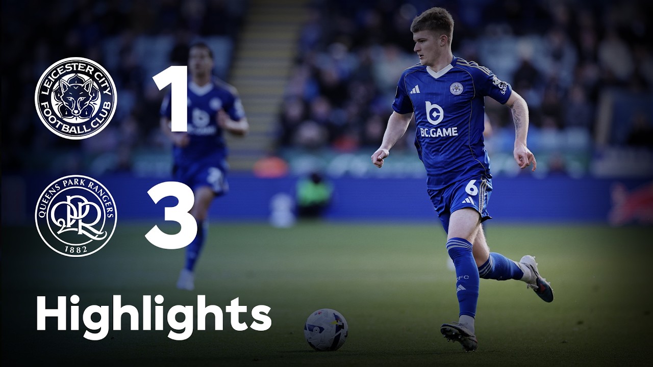 Leicester City 1-3 QPR: Match Highlights ⚽