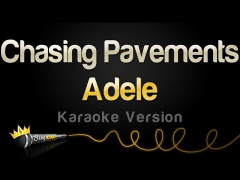 Adele - Chasing Pavements (Karaoke Version)